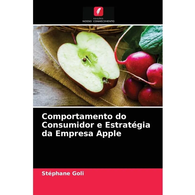 Comportamento do Consumidor e Estratégia da Empresa Apple