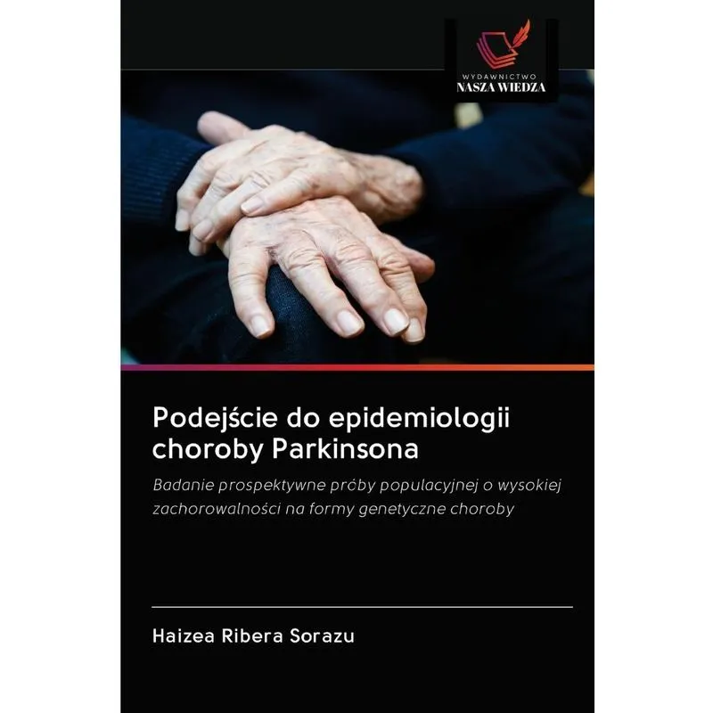 Podejscie do epidemiologii choroby Parkinsona