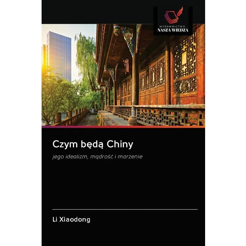 Czym beda Chiny