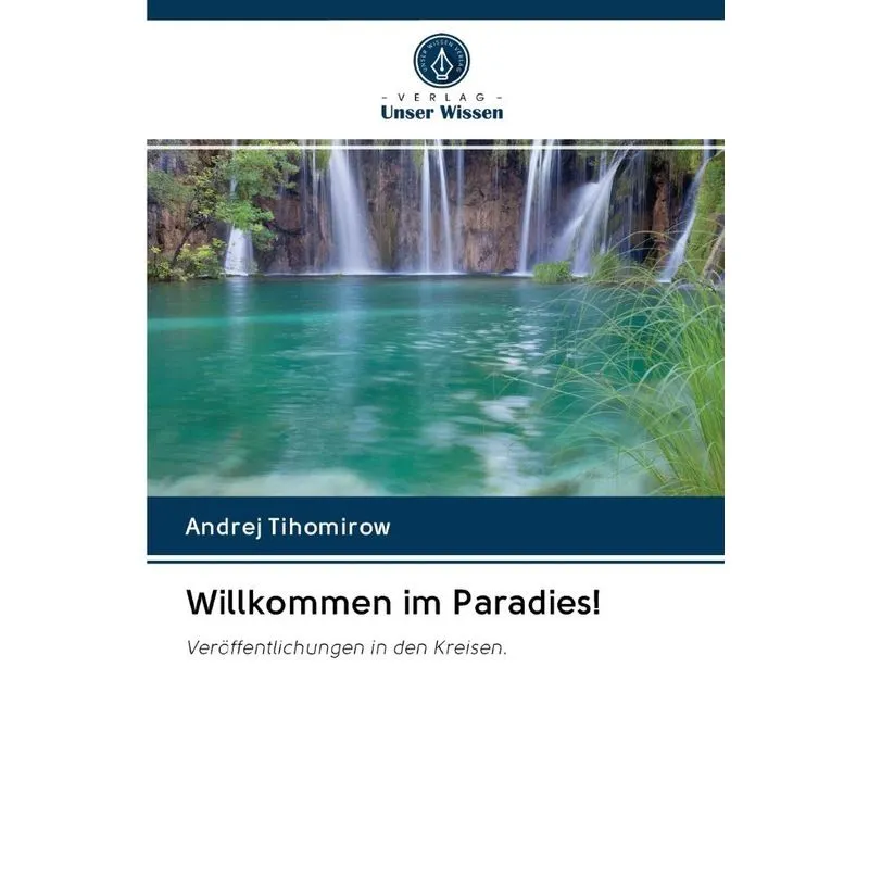 Willkommen im Paradies!