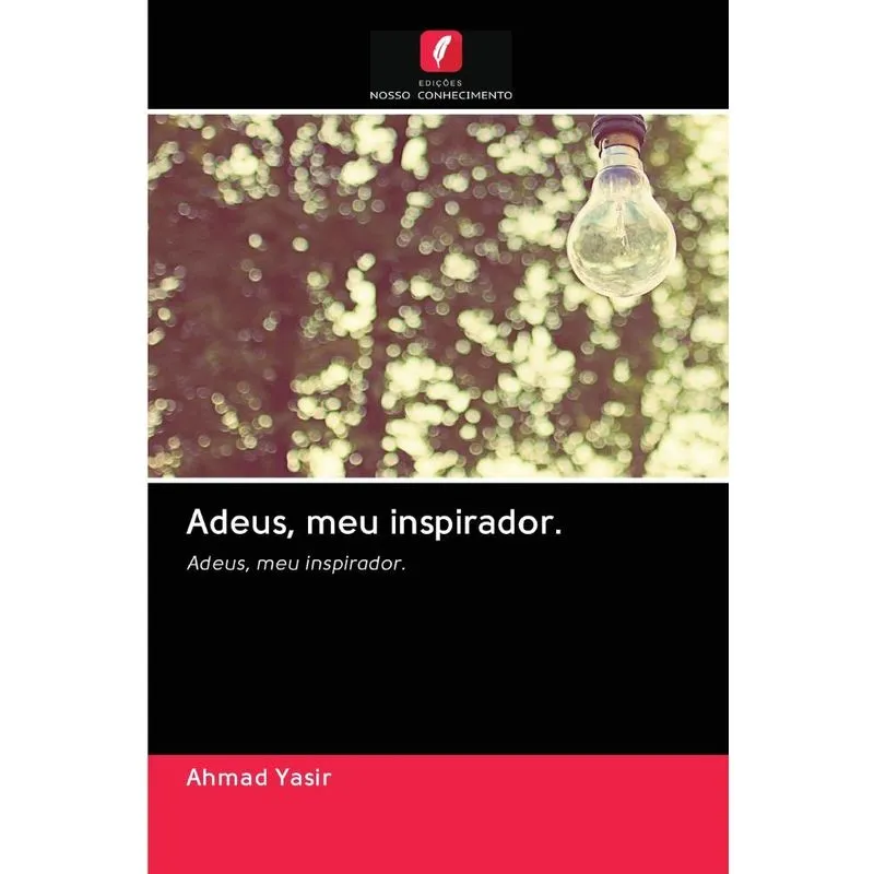 Adeus, meu inspirador.
