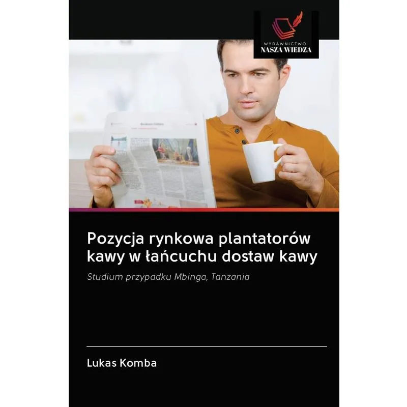 Pozycja rynkowa plantatorów kawy w lancuchu dostaw kawy