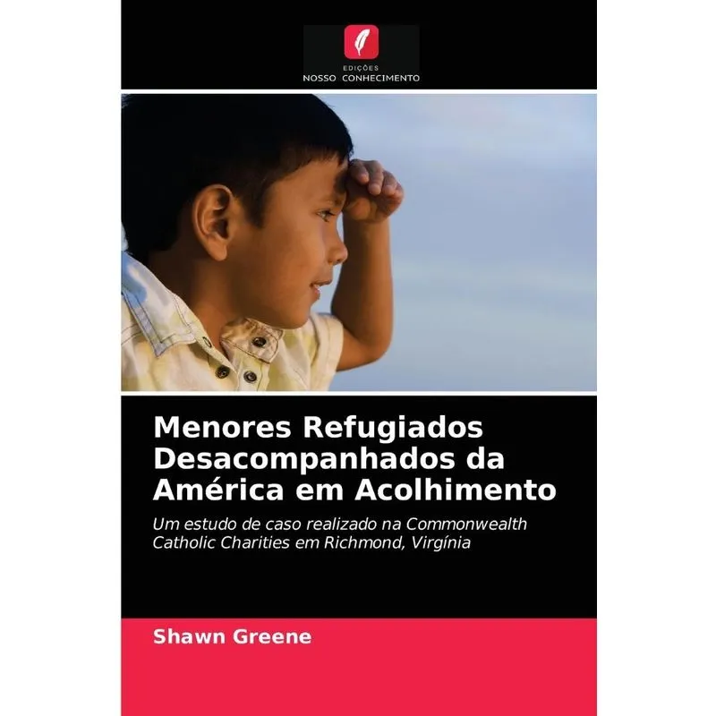 Menores Refugiados Desacompanhados da América em Acolhiment