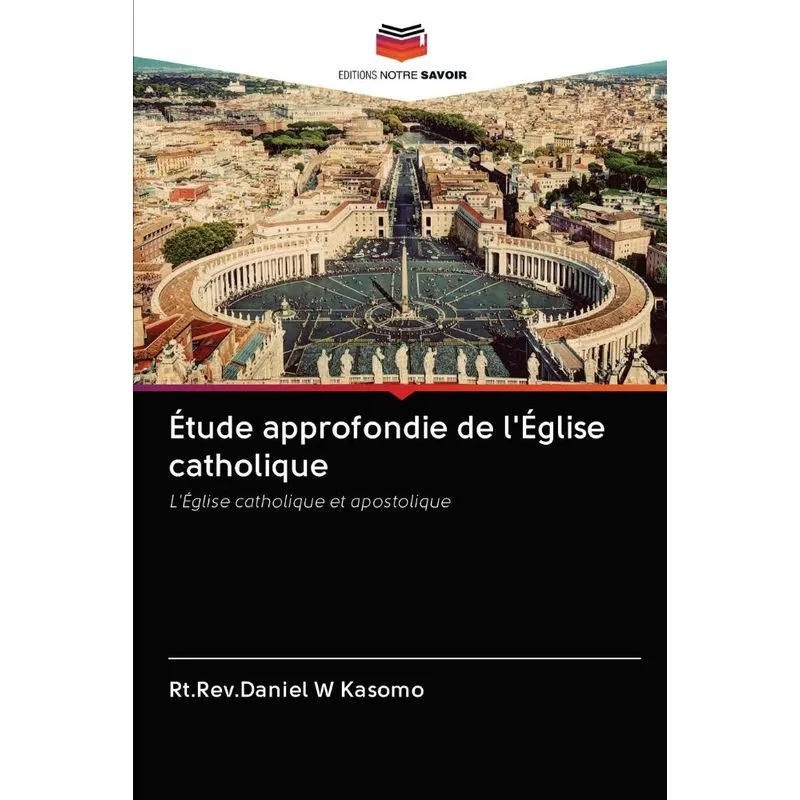 Étude Approfondie De Léglise Catholique