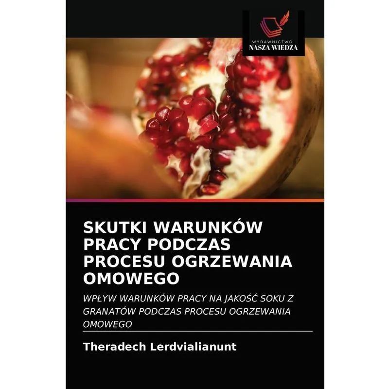 SKUTKI WARUNKÓW PRACY PODCZAS PROCESU OGRZEWANIA OMOWEGO