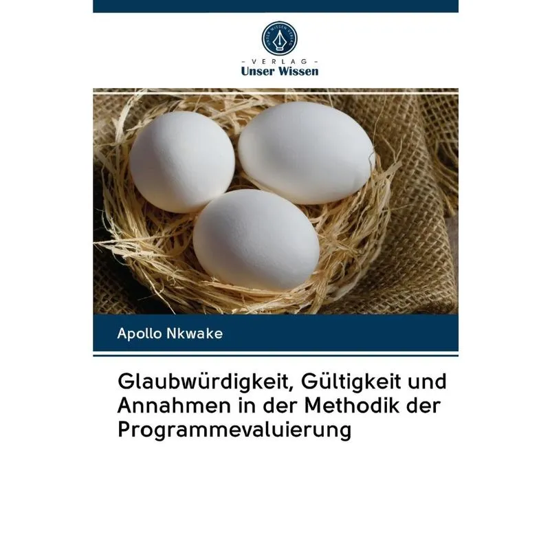 Glaubwürdigkeit, Gültigkeit und Annahmen in der Methodik de