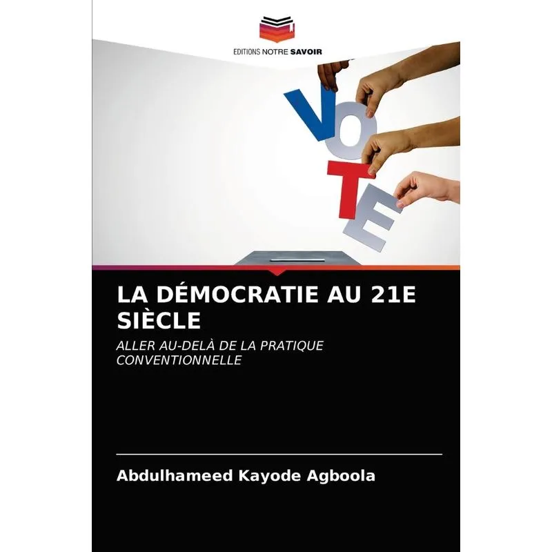 LA DÉMOCRATIE AU 21E SIÈCLE