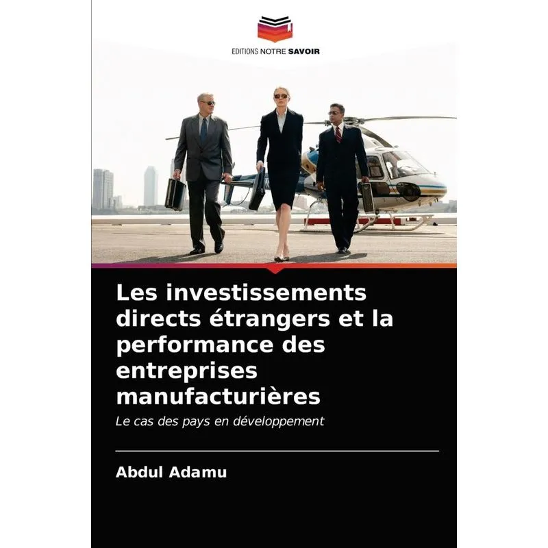 Les Investissements Directs Étrangers Et La Performance Des