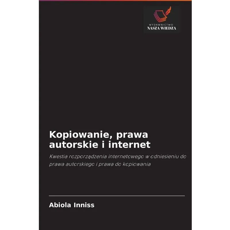 Kopiowanie, prawa autorskie i internet
