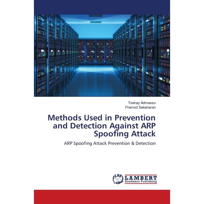 Methods Used in Prevention and Detection Against ARP Spoofi