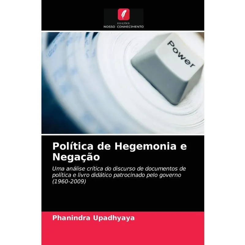 Política de Hegemonia e Negação