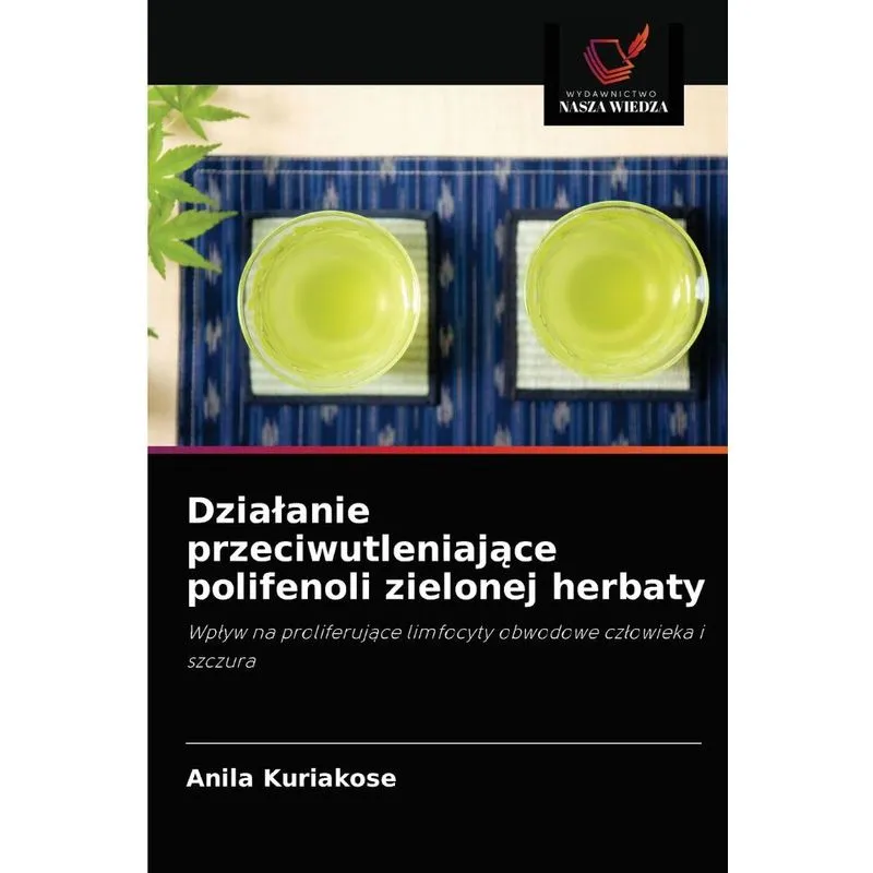 Działanie Przeciwutleniające Polifenoli Zielonej Herbaty