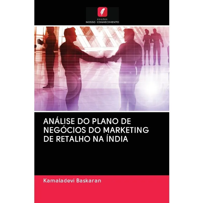 ANÁLISE DO PLANO DE NEGÓCIOS DO MARKETING DE RETALHO NA ÍND