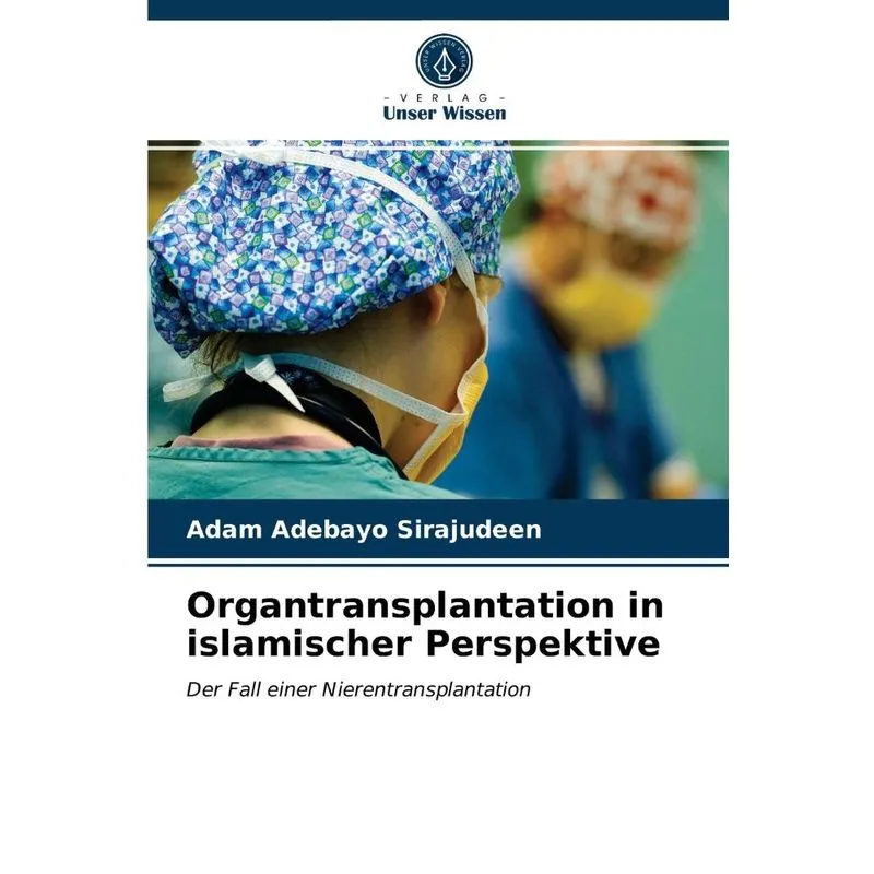 Organtransplantation in islamischer Perspektive