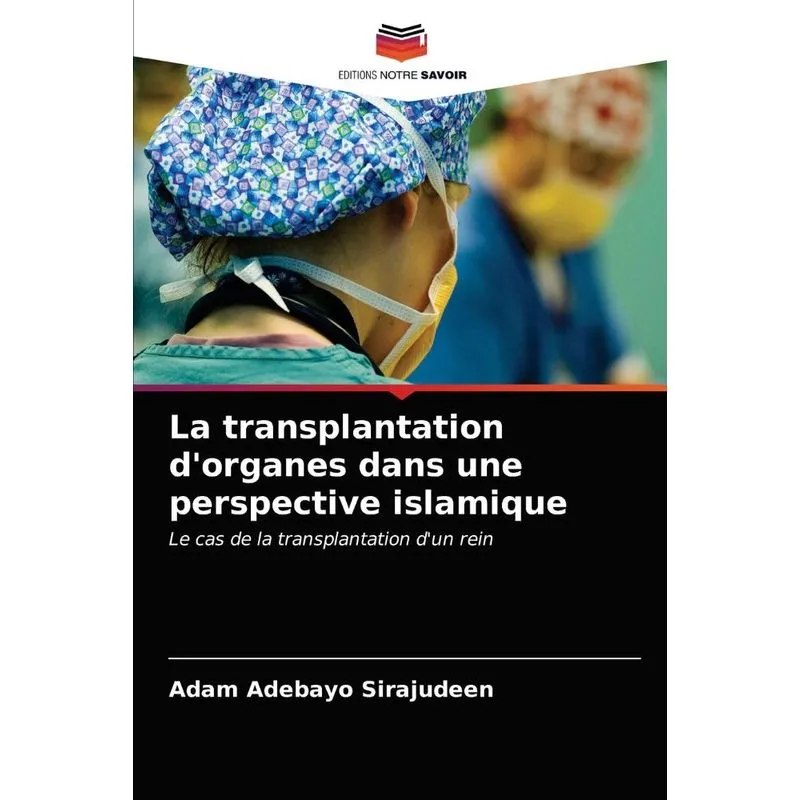 La transplantation dorganes dans une perspective islamique