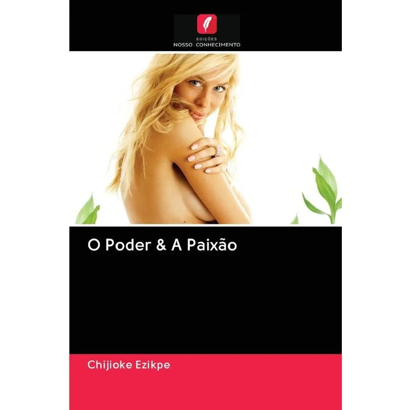 O Poder &amp; A Paixão