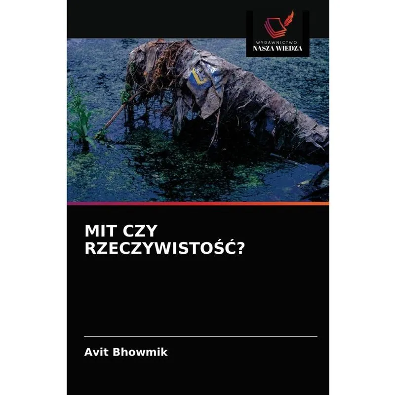 Mit Czy Rzeczywistość?