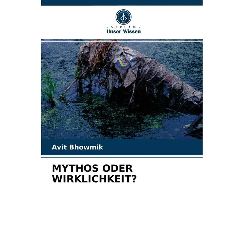 MYTHOS ODER WIRKLICHKEIT?