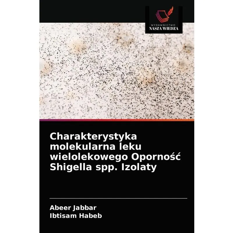 Charakterystyka molekularna leku wielolekowego Opornosc Shi