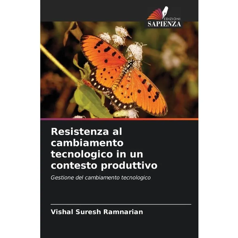 Resistenza Al Cambiamento Tecnologico In Un Contesto Produt