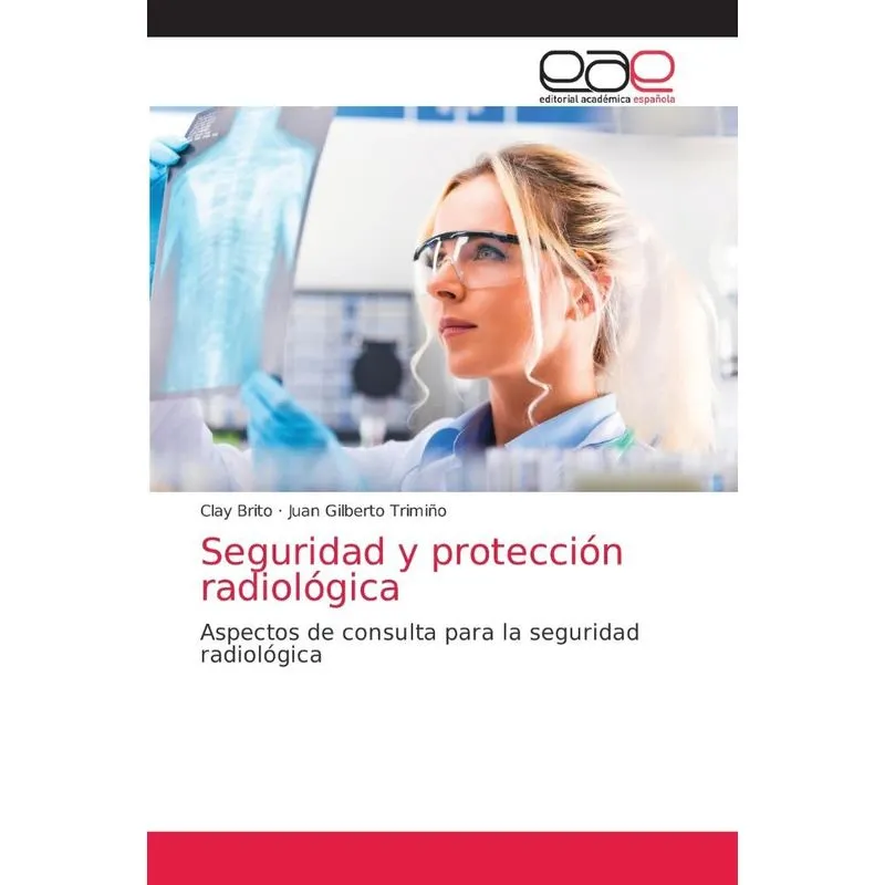 Seguridad y protección radiológica