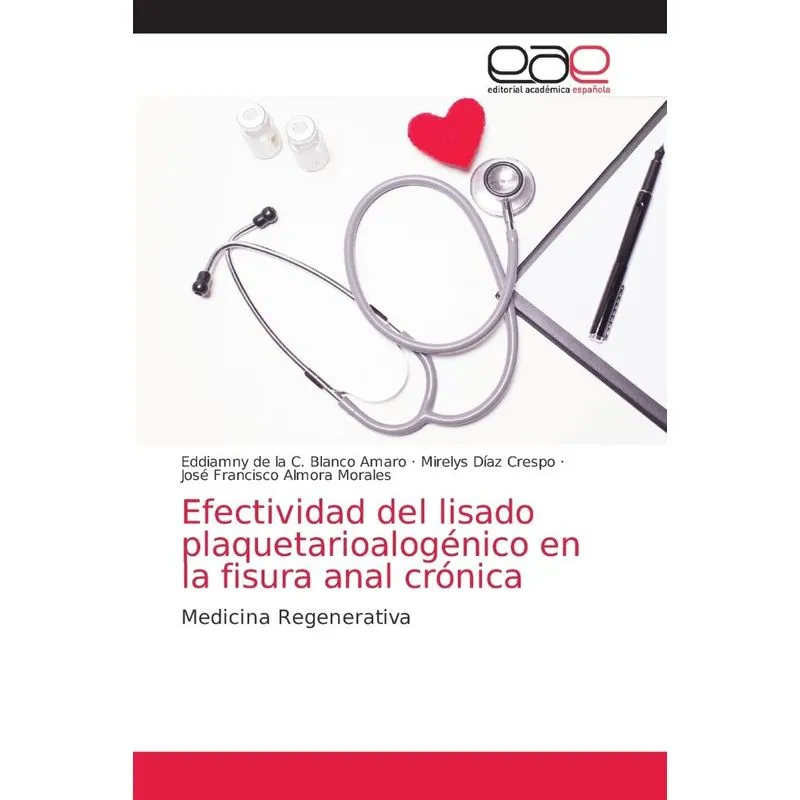 Efectividad Del Lisado Plaquetarioalogénico En La Fisura An