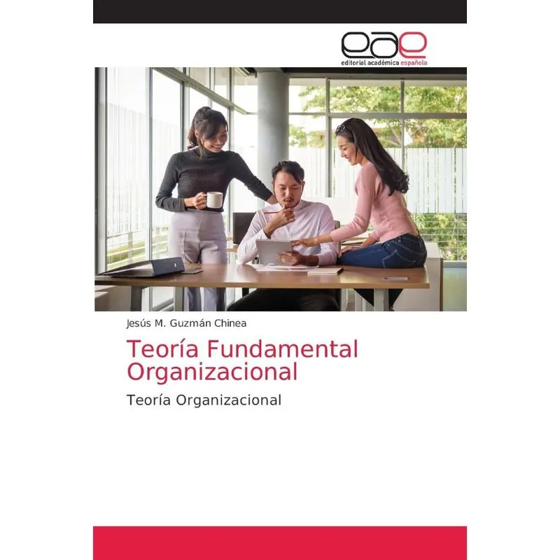 Teoría Fundamental Organizacional