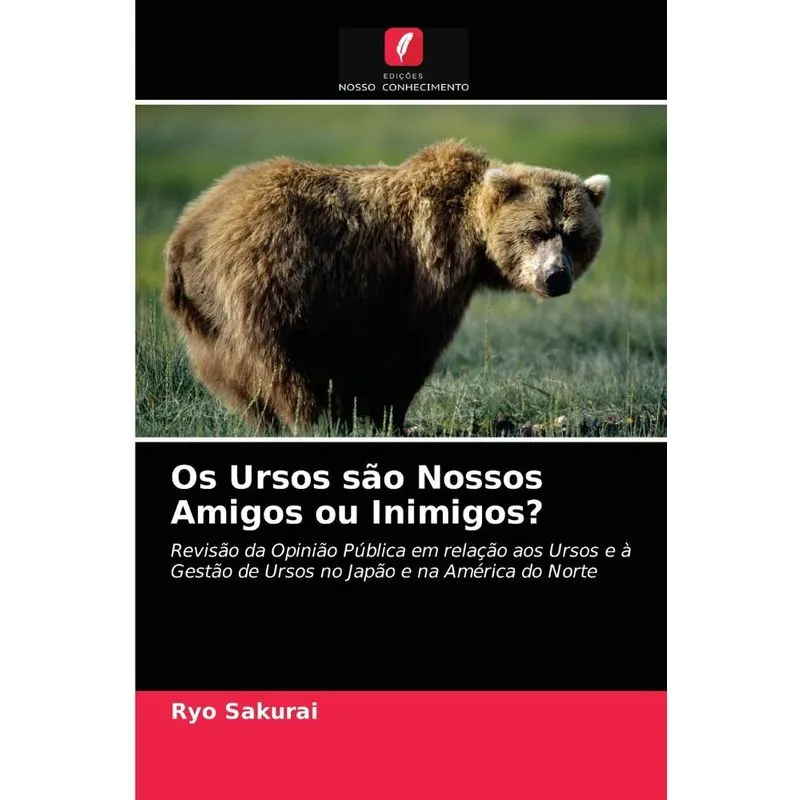 Os Ursos São Nossos Amigos Ou Inimigos?