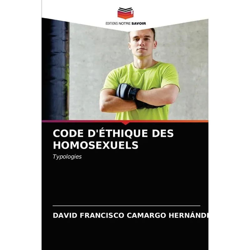 CODE DÉTHIQUE DES HOMOSEXUELS