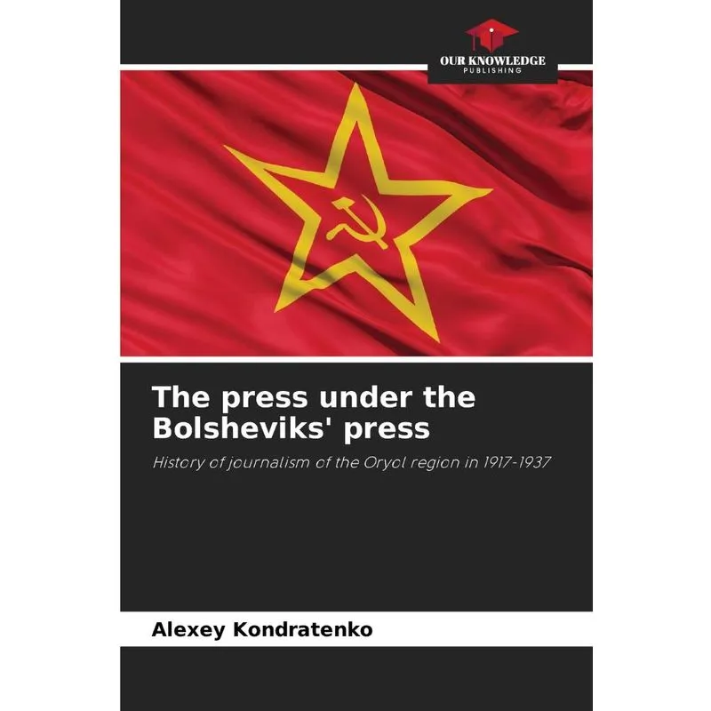 The Press Under The Bolsheviks Press