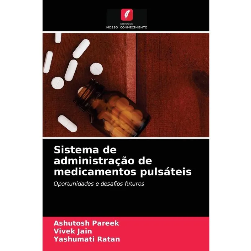 Sistema de administração de medicamentos pulsáteis