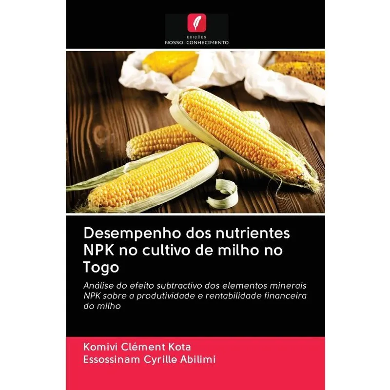 Desempenho Dos Nutrientes Npk No Cultivo De Milho No Togo