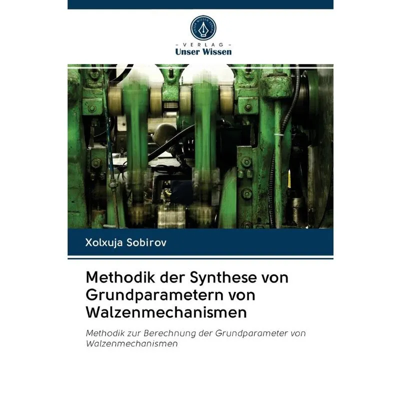 Methodik Der Synthese Von Grundparametern Von Walzenmechani
