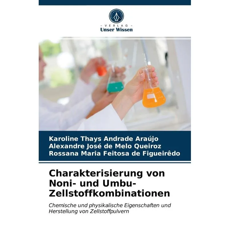 Charakterisierung von Noni- und Umbu-Zellstoffkombinationen
