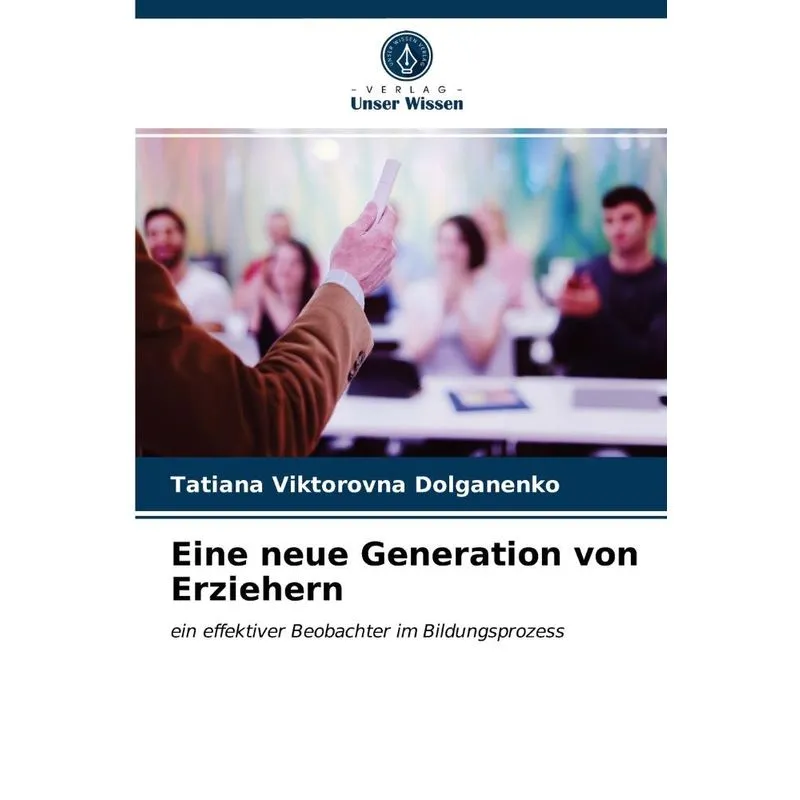 Eine neue Generation von Erziehern