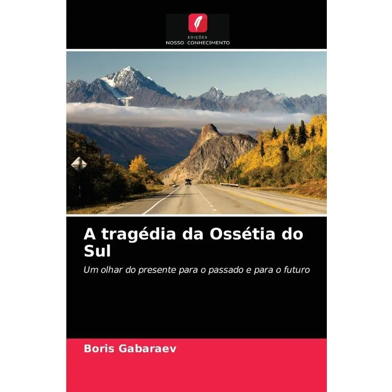 A tragédia da Ossétia do Sul