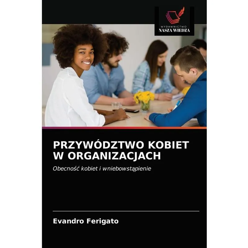 PRZYWÓDZTWO KOBIET W ORGANIZACJACH
