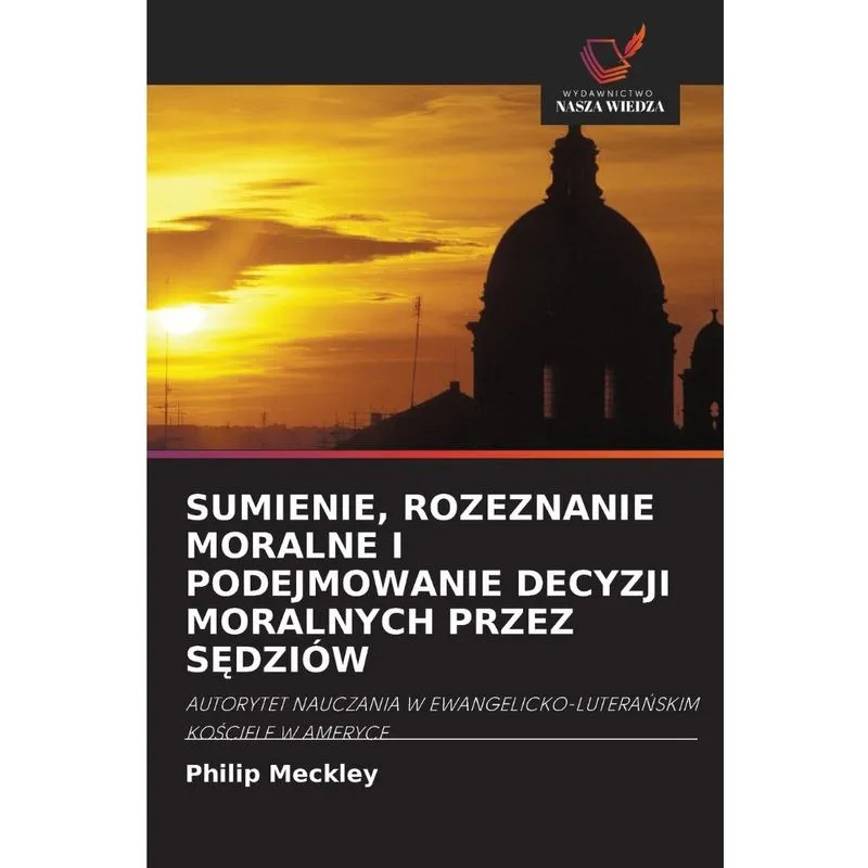 Sumienie, Rozeznanie Moralne I Podejmowanie Decyzji Moralny