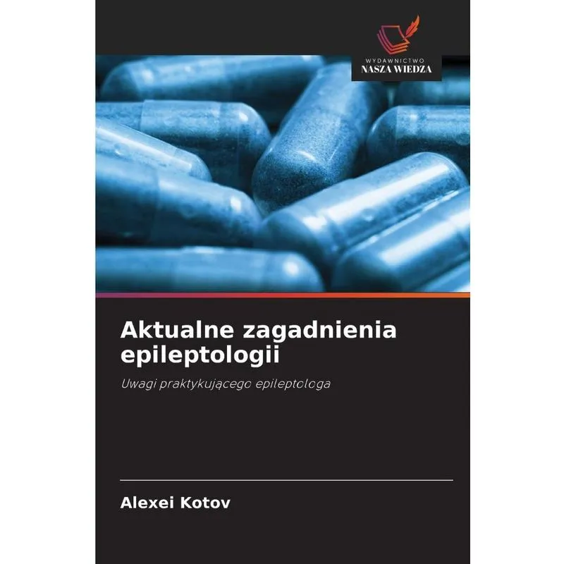 Aktualne Zagadnienia Epileptologii