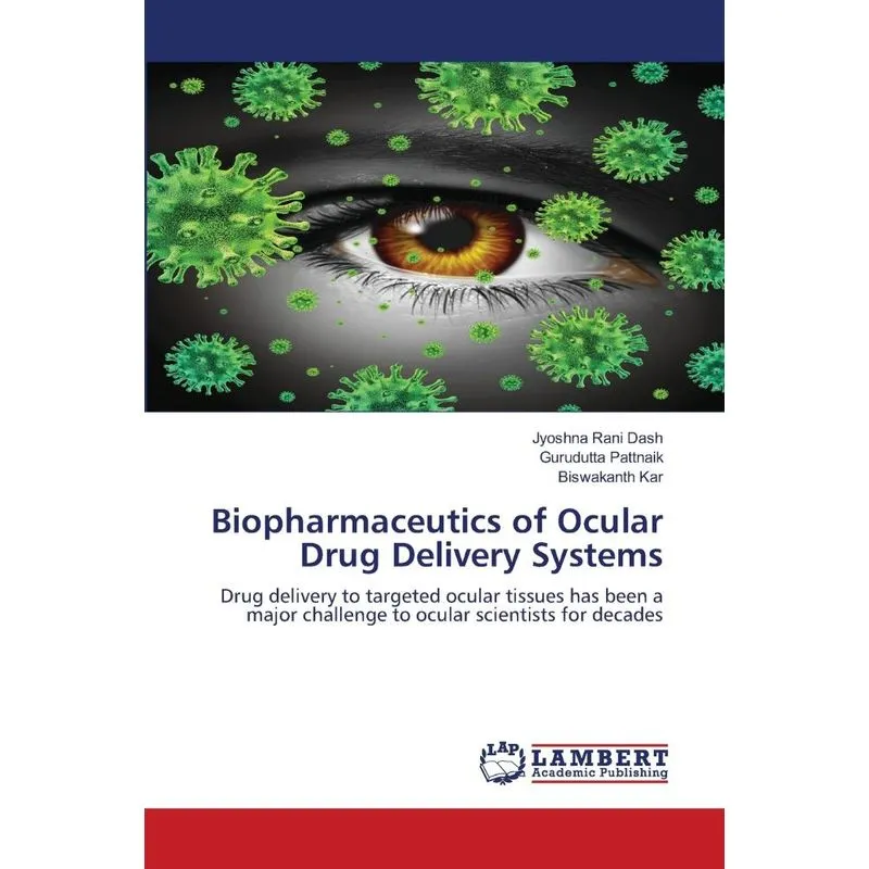 Biopharmaceutics of Ocular Drug Delivery Systems