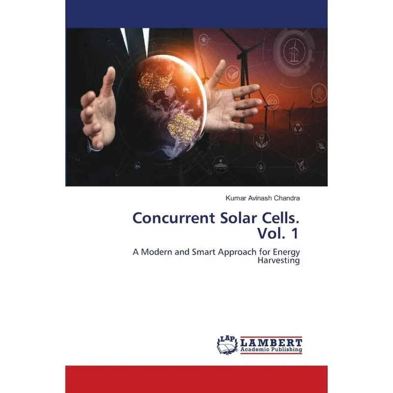 Concurrent Solar Cells. Vol. 1