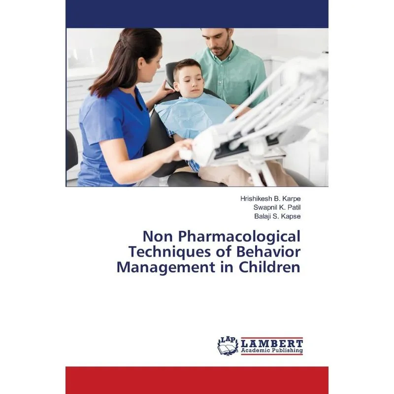 Non Pharmacological Techniques of Behavior Management in Ch