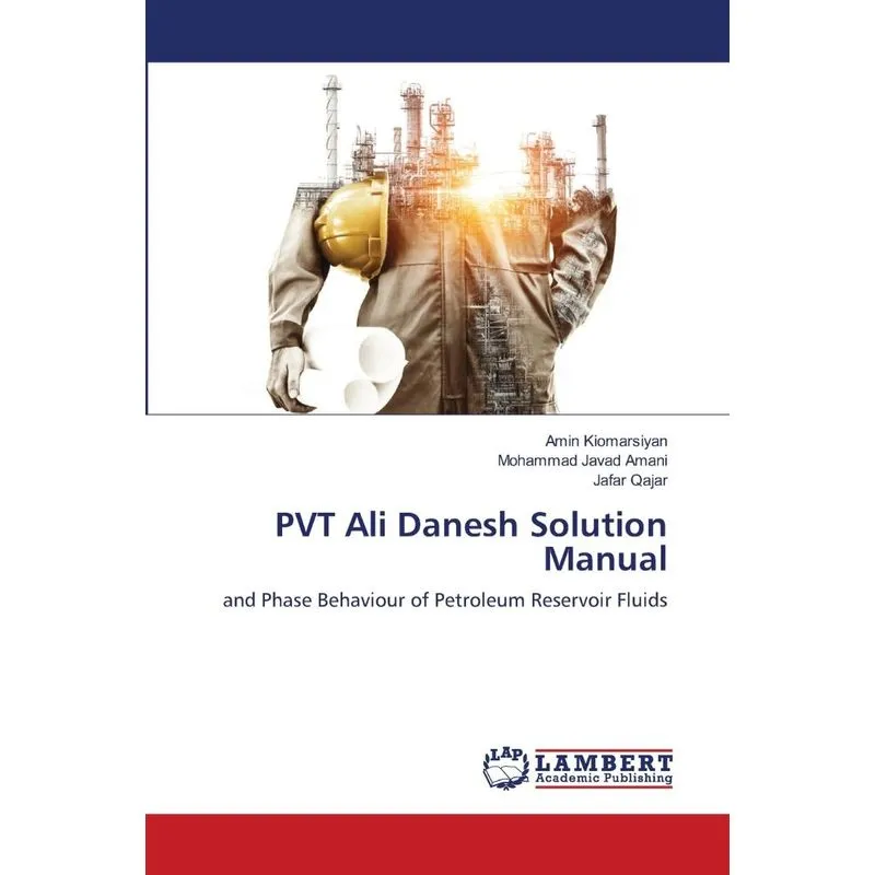 PVT Ali Danesh Solution Manual
