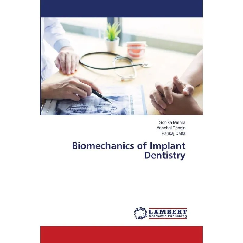 Biomechanics of Implant Dentistry