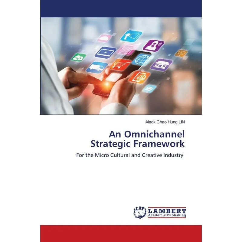An Omnichannel Strategic Framework
