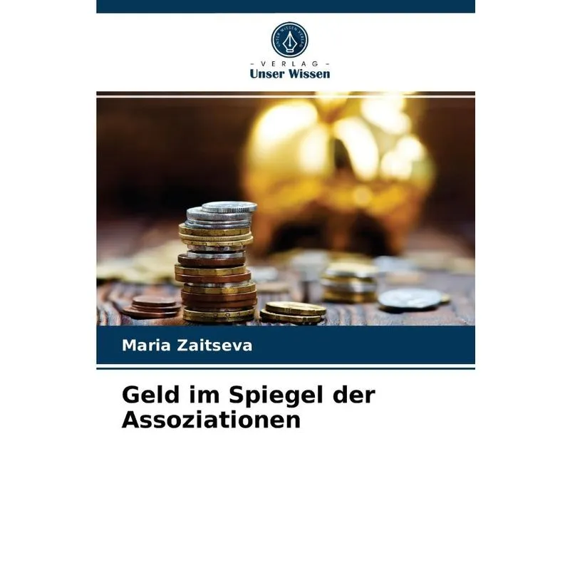 Geld im Spiegel der Assoziationen