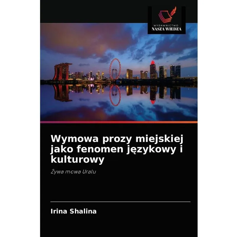 Wymowa prozy miejskiej jako fenomen jezykowy i kulturowy