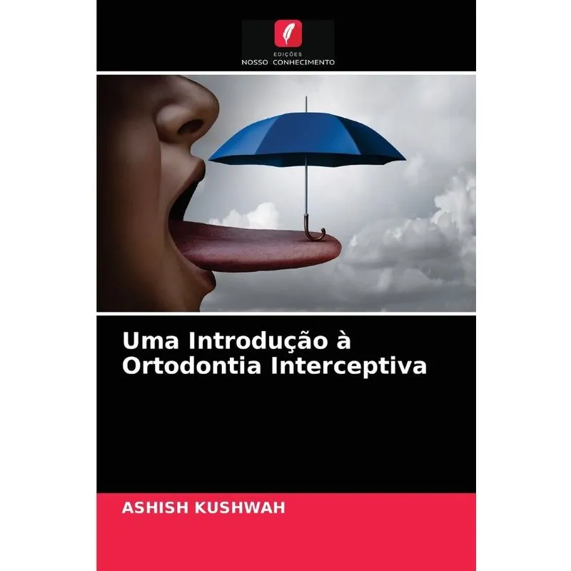 Uma Introdução à Ortodontia Interceptiva