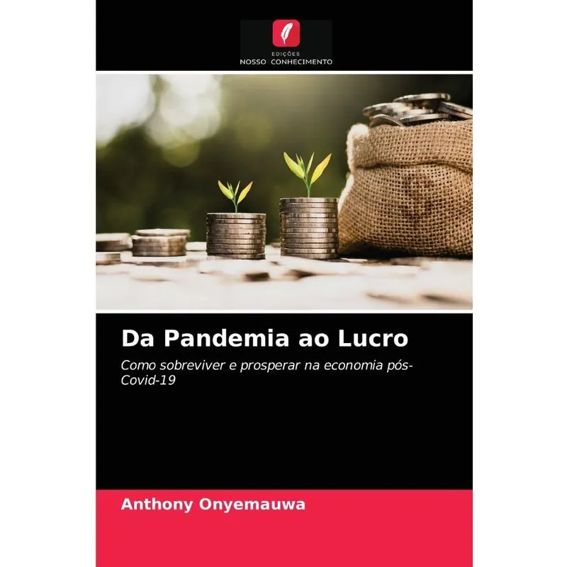 Da Pandemia ao Lucro
