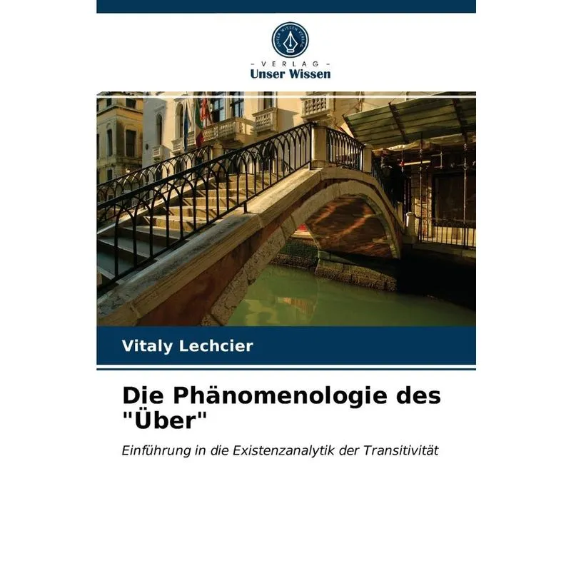 Die Phänomenologie Des Über